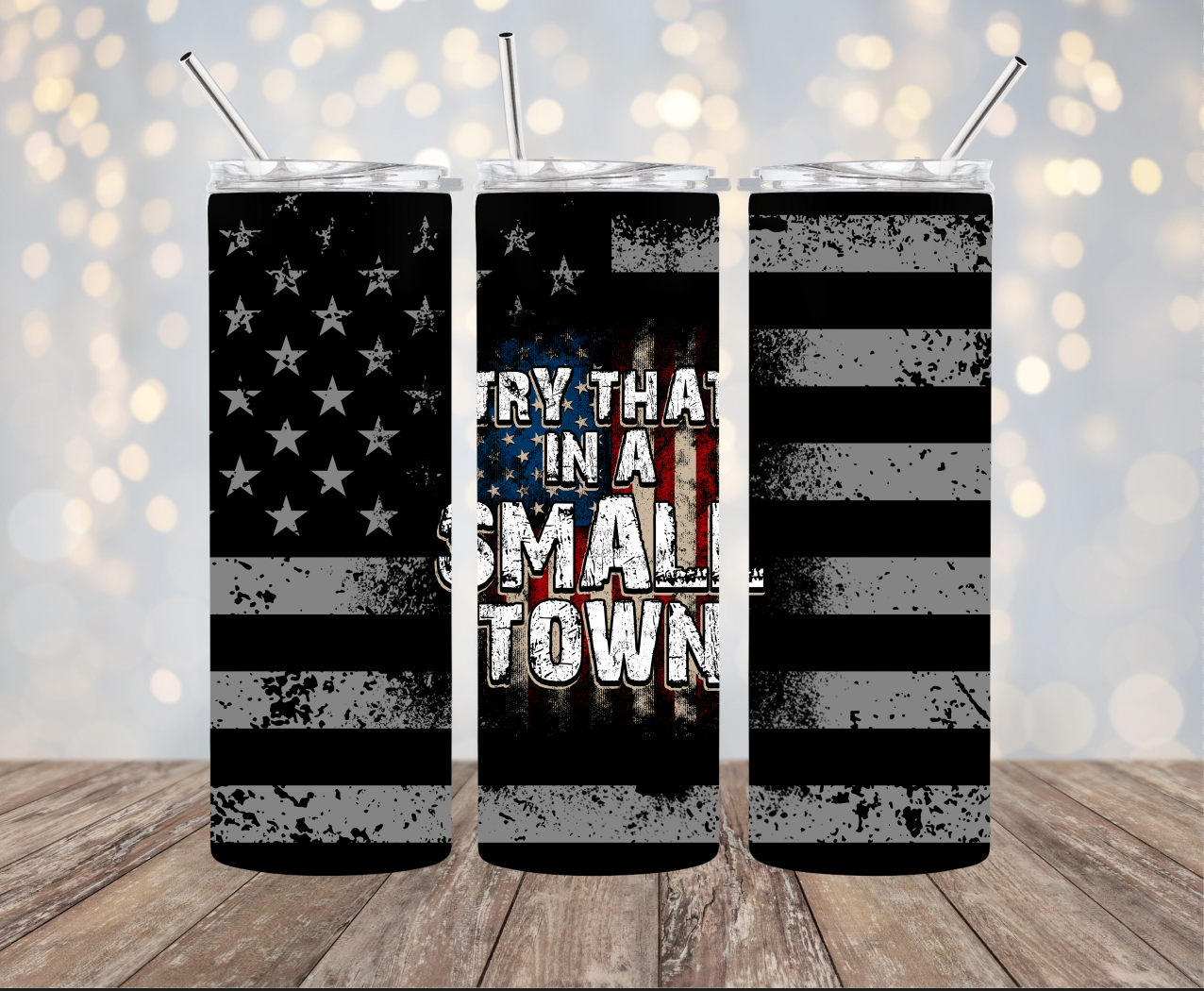 20oz Stainless Steel Tumbler - Try that Small Town #7