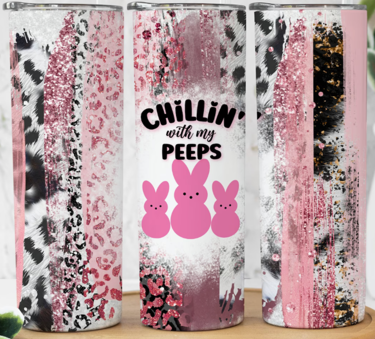 20oz Stainless Steel Tumbler - Chillin with my Peeps