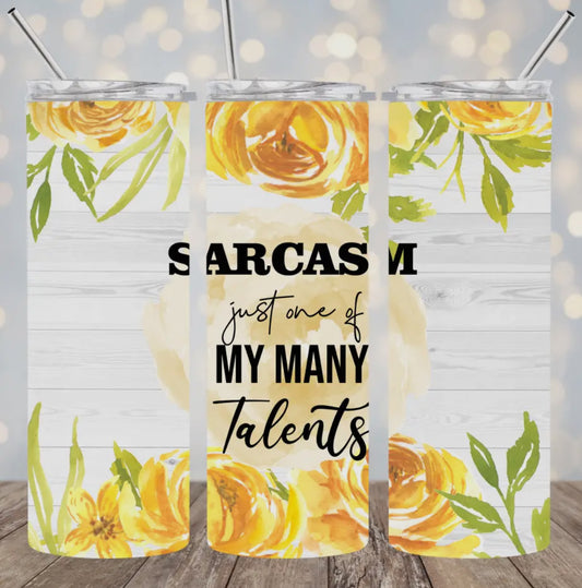 20oz Stainless Steel Tumbler -Sarcasm