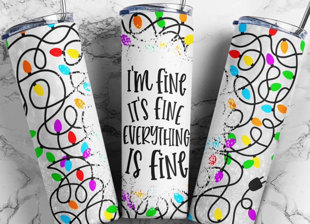 20 oz Stainless Steel Tumbler - Christmas - I’m Fine