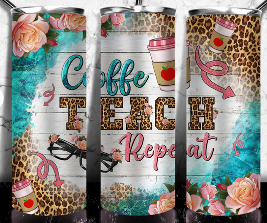 20oz Stainless Steel Tumbler -Coffee Teach Repeat