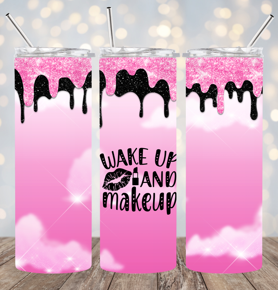 20oz Stainless Steel Tumbler - Wake Up and Makeup